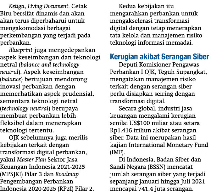 Ketiga, Living Document  Cetak Biru bersifat dinamis dan akan akan terus diperbaharui untuk mengakomodasi berbagai pe   