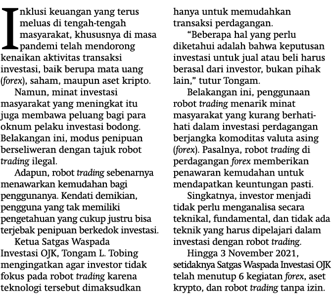 Inklusi keuangan yang terus meluas di tengah-tengah masyarakat, khususnya di masa pandemi telah mendorong kenaikan ak   