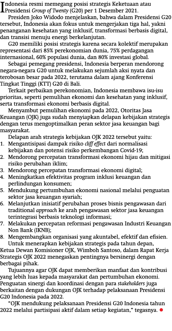 Indonesia resmi memegang posisi strategis Keketuaan atau Presidensi Group of Twenty (G20) per 1 Desember 2021  Presid   
