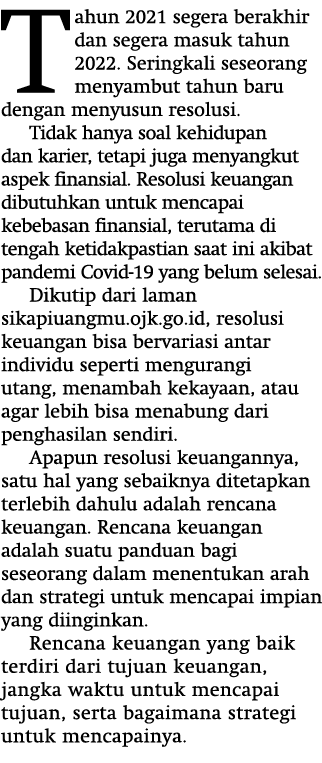 Tahun 2021 segera berakhir dan segera masuk tahun 2022  Seringkali seseorang menyambut tahun baru dengan menyusun res   