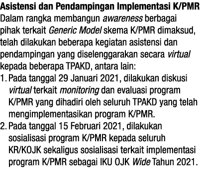 Asistensi dan Pendampingan Implementasi K PMR Dalam rangka membangun awareness berbagai pihak terkait Generic Model s   