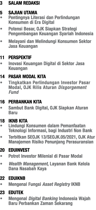 3 Salam Redaksi  5 Sajian utama    Pentingnya Literasi dan Perlindungan Konsumen di Era Digital   Potensi Besar, OJK    