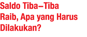 Saldo Tiba-Tiba Raib, Apa yang Harus Dilakukan  