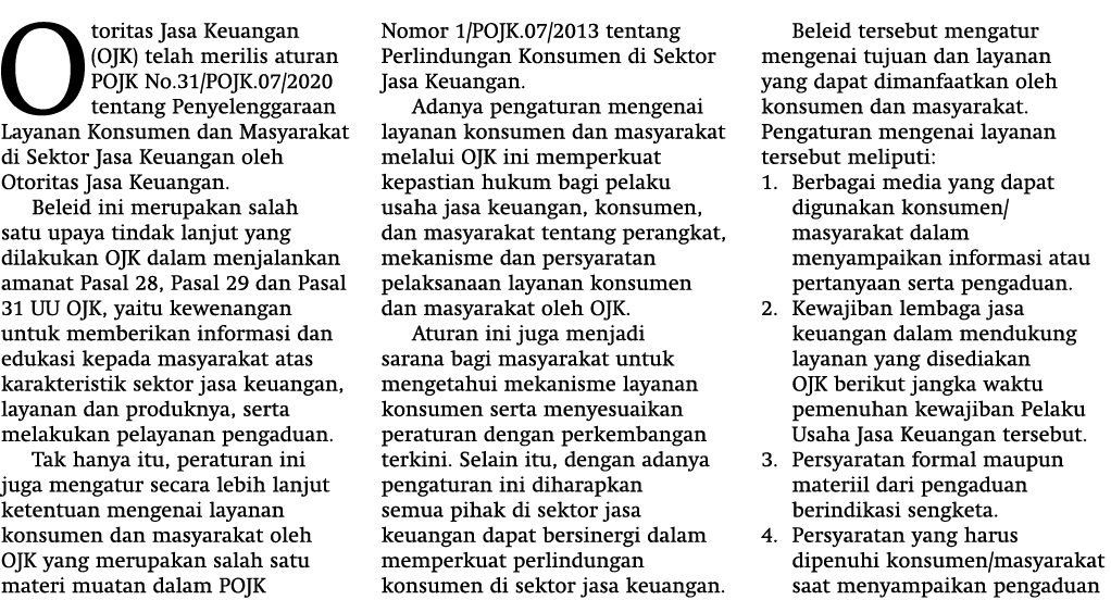 Otoritas Jasa Keuangan (OJK) telah merilis aturan POJK No 31 POJK 07 2020 tentang Penyelenggaraan Layanan Konsumen da   