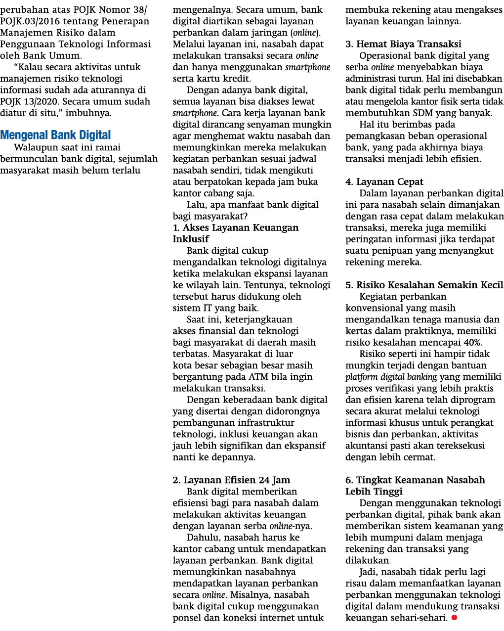 perubahan atas POJK Nomor 38 POJK 03 2016 tentang Penerapan Manajemen Risiko dalam Penggunaan Teknologi Informasi ole   