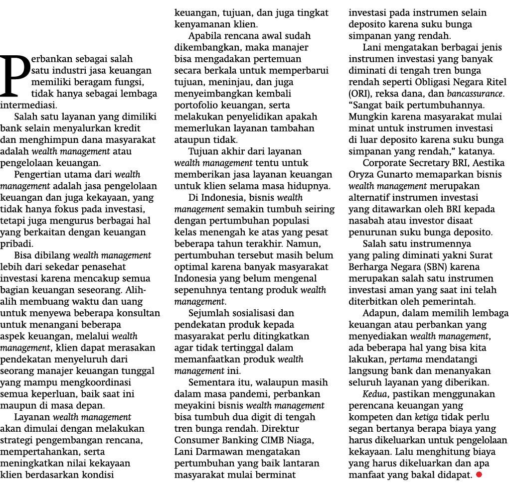 Perbankan sebagai salah satu industri jasa keuangan memiliki beragam fungsi, tidak hanya sebagai lembaga intermediasi   
