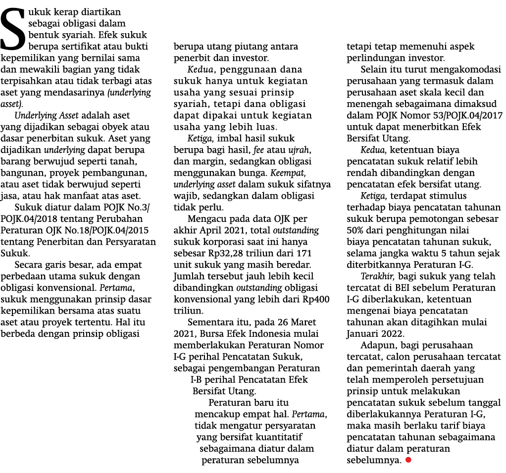 Sukuk kerap diartikan sebagai obligasi dalam bentuk syariah  Efek sukuk berupa sertifikat atau bukti kepemilikan yang   