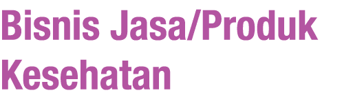 Bisnis Jasa Produk Kesehatan