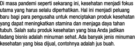 Di masa pandemi seperti sekarang ini, kesehatan menjadi fokus utama yang harus selalu diperhatikan  Hal ini menjadi p   