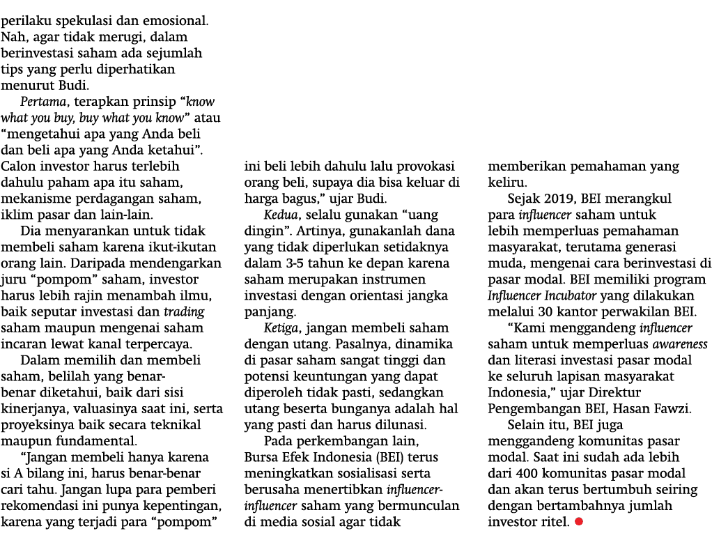 perilaku spekulasi dan emosional  Nah, agar tidak merugi, dalam berinvestasi saham ada sejumlah tips yang perlu diper   
