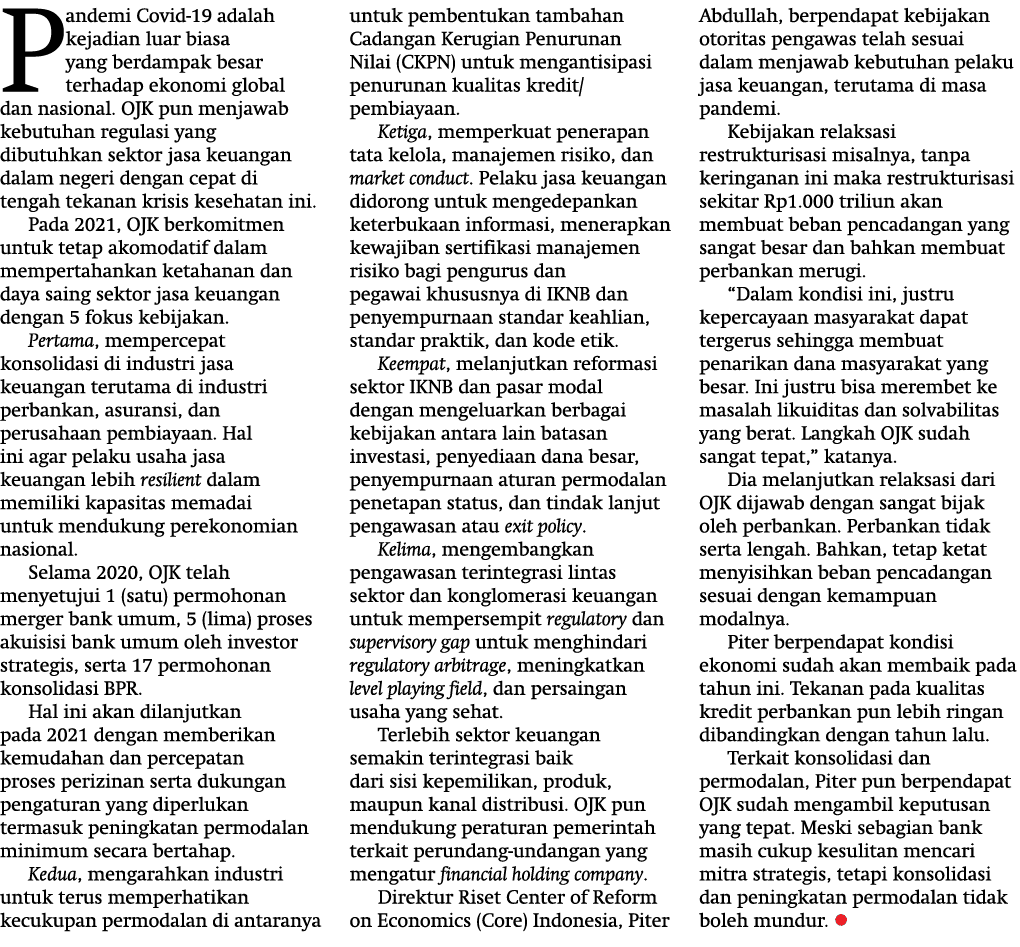 Pandemi Covid-19 adalah kejadian luar biasa yang berdampak besar terhadap ekonomi global dan nasional  OJK pun menjaw   