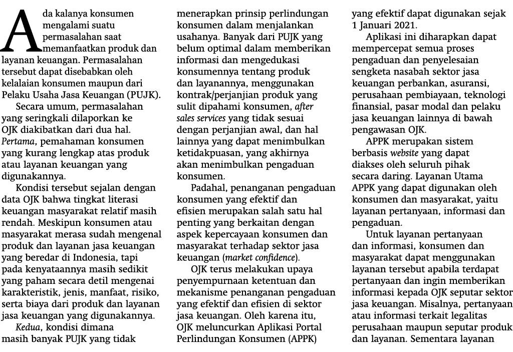 Ada kalanya konsumen mengalami suatu permasalahan saat memanfaatkan produk dan layanan keuangan  Permasalahan tersebu   