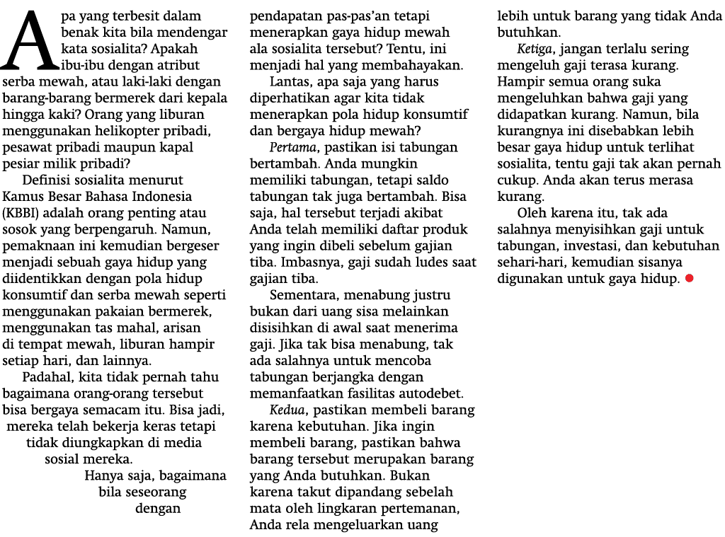 Apa yang terbesit dalam benak kita bila mendengar kata sosialita  Apakah ibu-ibu dengan atribut serba mewah, atau lak   