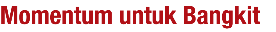 Momentum untuk Bangkit