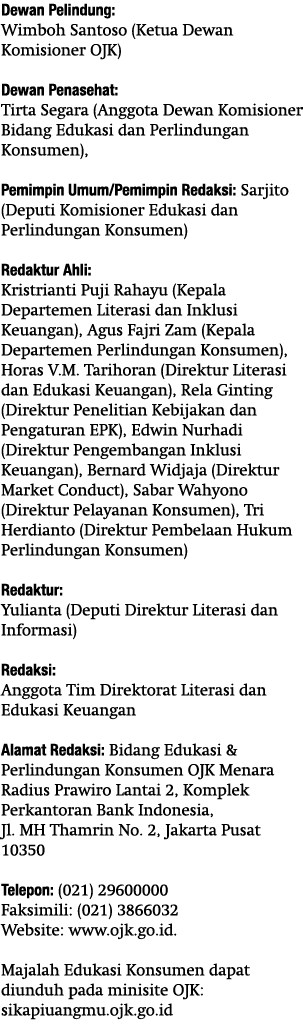 Dewan Pelindung: Wimboh Santoso (Ketua Dewan Komisioner OJK)  Dewan Penasehat: Tirta Segara (Anggota Dewan Komisioner   