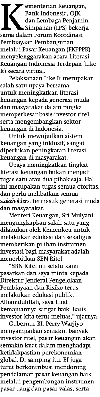 Kementerian Keuangan, Bank Indonesia, OJK, dan Lembaga Penjamin Simpanan (LPS) bekerja sama dalam Forum Koordinasi Pe   