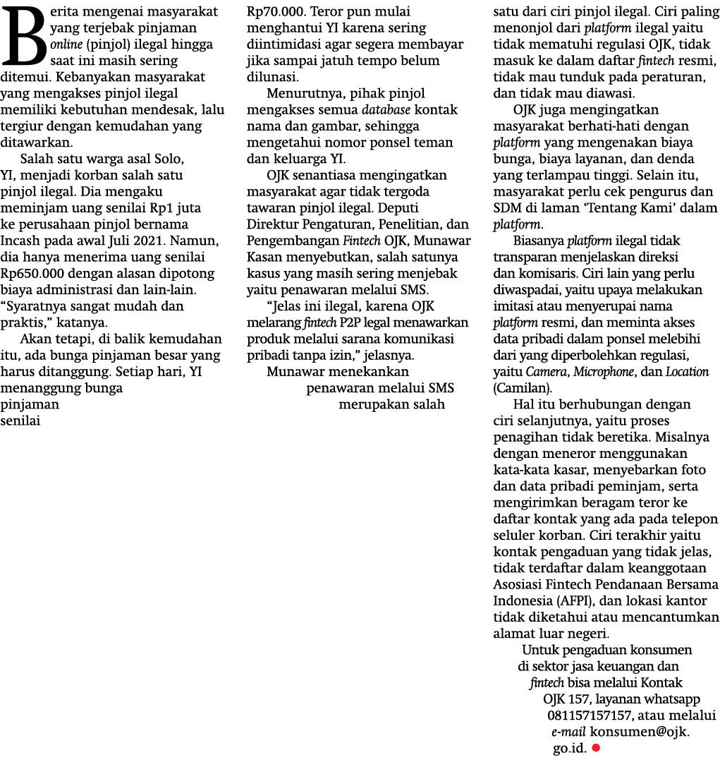 Berita mengenai masyarakat yang terjebak pinjaman online (pinjol) ilegal hingga saat ini masih sering ditemui  Kebany   