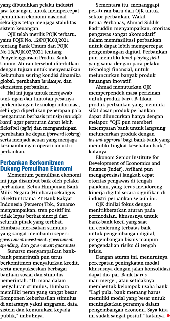 yang dibutuhkan pelaku industri jasa keuangan untuk mempercepat pemulihan ekonomi nasional sekaligus tetap menjaga st   