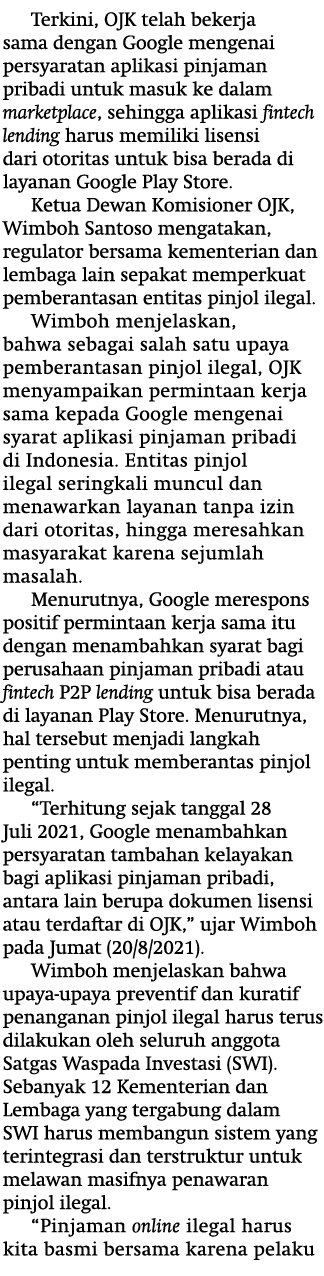 Terkini, OJK telah bekerja sama dengan Google mengenai persyaratan aplikasi pinjaman pribadi untuk masuk ke dalam mar   