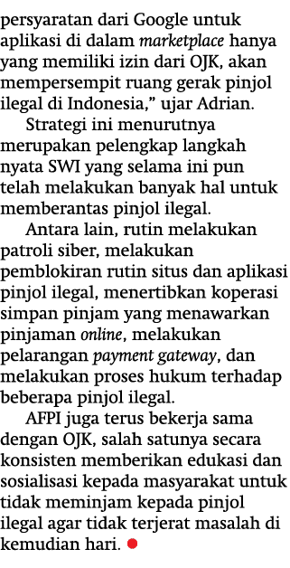 persyaratan dari Google untuk aplikasi di dalam marketplace hanya yang memiliki izin dari OJK, akan mempersempit ruan   