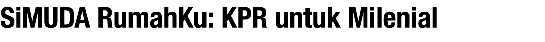 SiMUDA RumahKu: KPR untuk Milenial
