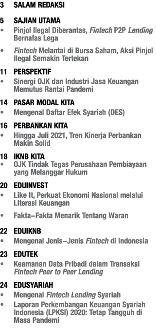 3 Salam Redaksi  5 Sajian utama   Pinjol Ilegal Diberantas, Fintech P2P Lending Bernafas Lega   Fintech Melantai di B   