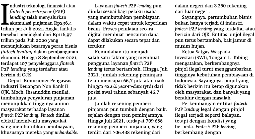 Industri teknologi finansial atau fintech peer-to-peer (P2P) lending telah menyalurkan akumulasi pinjaman Rp236,4 tri   