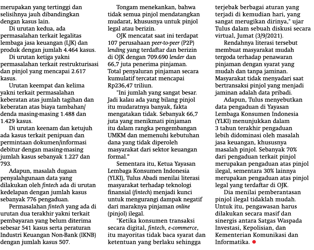 merupakan yang tertinggi dan selisihnya jauh dibandingkan dengan kasus lain  Di urutan kedua, ada permasalahan terkai   
