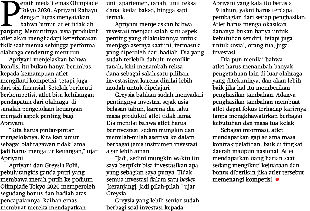 Peraih medali emas Olimpiade Tokyo 2020, Apriyani Rahayu dengan lugas menyatakan bahwa 'umur' atlet tidaklah panjang    