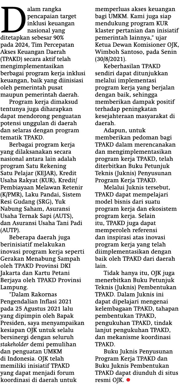 Dalam rangka pencapaian target inklusi keuangan nasional yang ditetapkan sebesar 90% pada 2024, Tim Percepatan Akses    