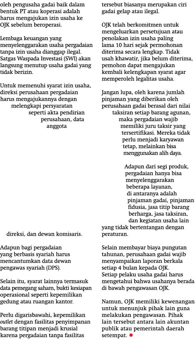 oleh pengusaha gadai baik dalam bentuk PT atau koperasi adalah harus mengajukan izin usaha ke OJK sebelum beroperasi....