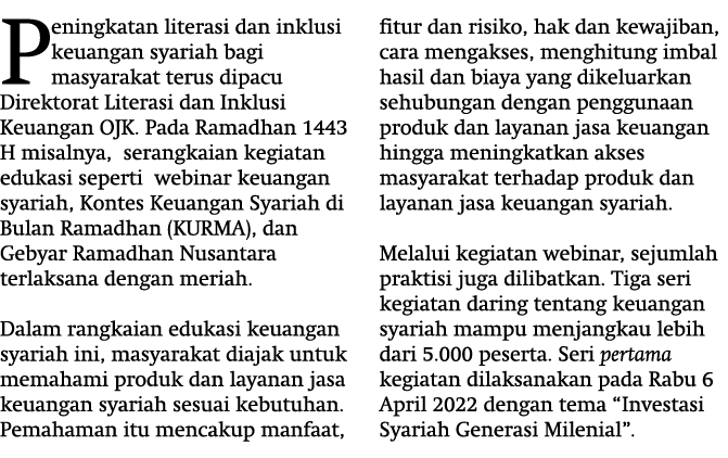 Peningkatan literasi dan inklusi keuangan syariah bagi masyarakat terus dipacu Direktorat Literasi dan Inklusi Keuang...