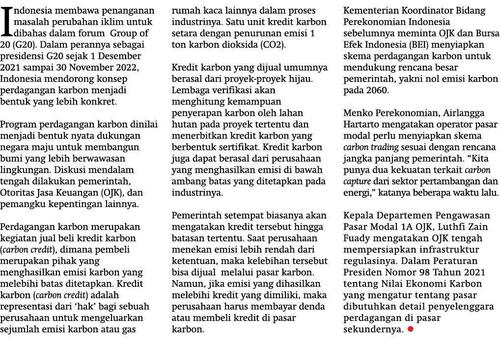 Indonesia membawa penanganan masalah perubahan iklim untuk dibahas dalam forum Group of 20 (G20). Dalam perannya seba...