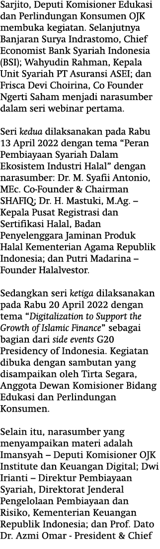 Sarjito, Deputi Komisioner Edukasi dan Perlindungan Konsumen OJK membuka kegiatan. Selanjutnya Banjaran Surya Indrast...