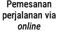 Pemesanan perjalanan via online