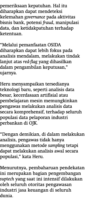 pemeriksaan kepatuhan. Hal itu diharapkan dapat mendeteksi kelemahan governance pada aktivitas bisnis bank, potensi f...