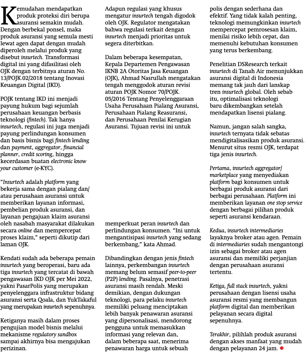 Kemudahan mendapatkan produk proteksi diri berupa asuransi semakin mudah. Dengan berbekal ponsel, maka produk asurans...