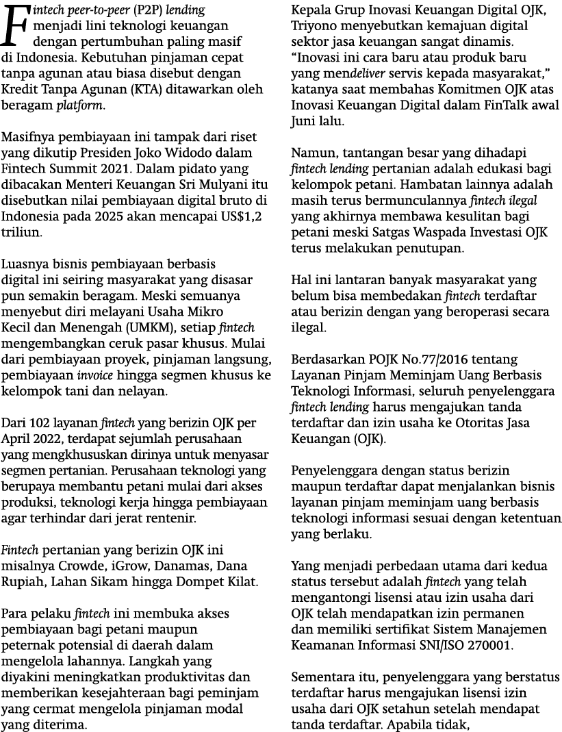 Fintech peer-to-peer (P2P) lending menjadi lini teknologi keuangan dengan pertumbuhan paling masif di Indonesia. Kebu...