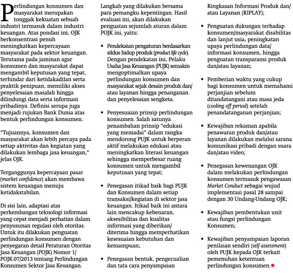 Perlindungan konsumen dan masyarakat merupakan tonggak kekuatan sebuah industri termasuk dalam industri keuangan. Ata...