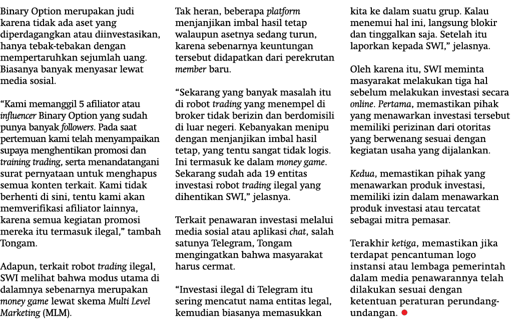 Binary Option merupakan judi karena tidak ada aset yang diperdagangkan atau diinvestasikan, hanya tebak-tebakan denga...