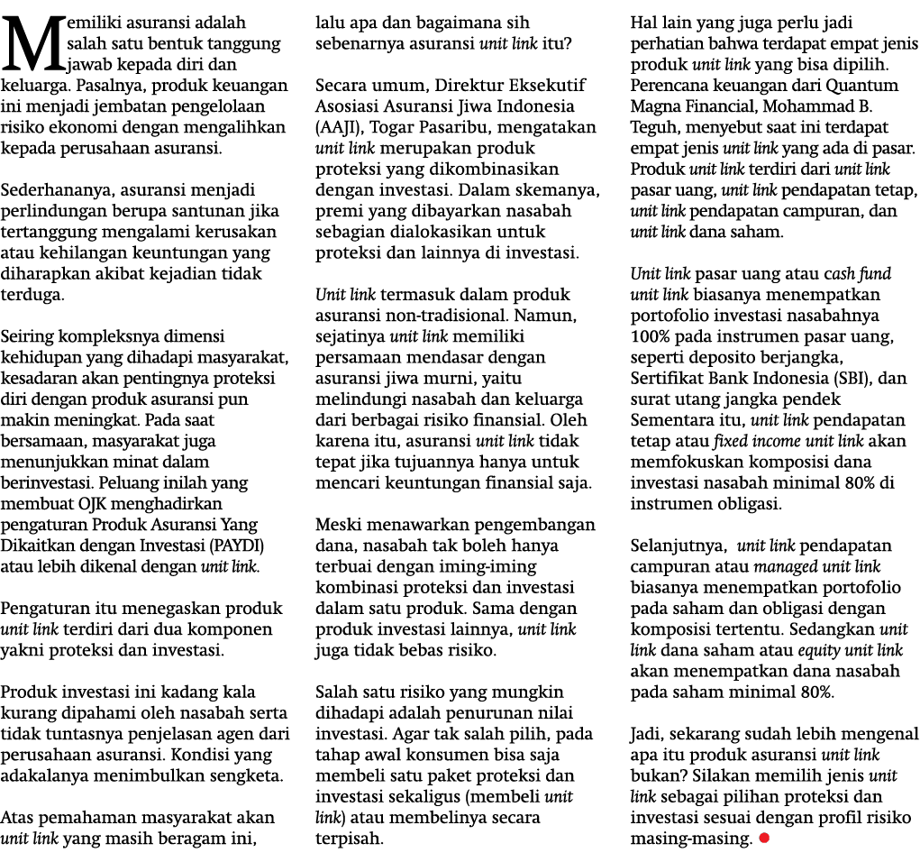 Memiliki asuransi adalah salah satu bentuk tanggung jawab kepada diri dan keluarga. Pasalnya, produk keuangan ini men...