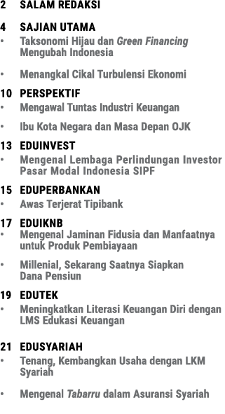 2 Salam Redaksi 4 Sajian utama • Taksonomi Hijau dan Green Financing Mengubah Indonesia • Menangkal Cikal Turbulensi...
