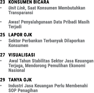 23 Konsumen BICARA • Unit Link, Saat Konsumen Membutuhkan Transparansi • Awas! Penyalahgunaan Data Pribadi Masih Terj...