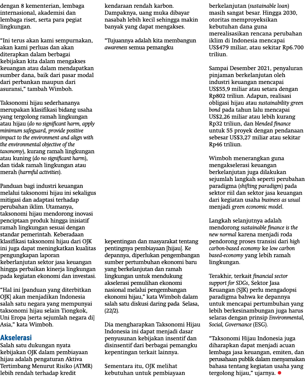 dengan 8 kementerian, lembaga internasional, akademisi dan lembaga riset, serta para pegiat lingkungan. “Ini terus ak...