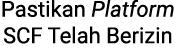 Pastikan Platform SCF Telah Berizin