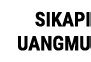 SIKAPI UANGMU