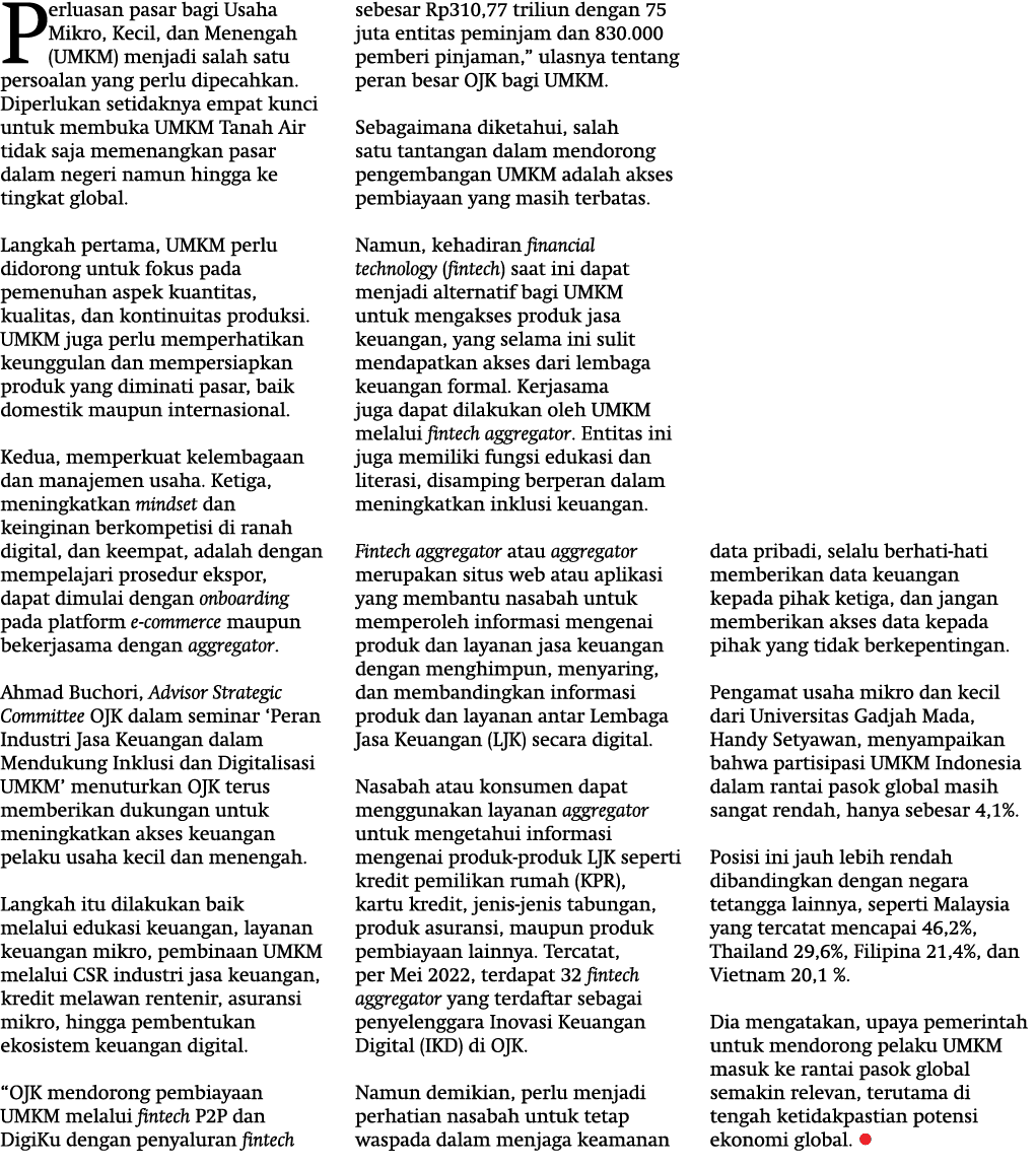 Perluasan pasar bagi Usaha Mikro, Kecil, dan Menengah (UMKM) menjadi salah satu persoalan yang perlu dipecahkan. Dipe...