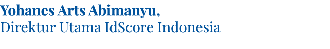 Yohanes Arts Abimanyu, Direktur Utama IdScore Indonesia