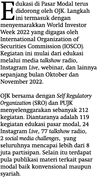 Edukasi di Pasar Modal terus didorong oleh OJK. Langkah ini termasuk dengan menyemarakkan World Investor Week 2022 ya...