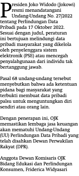 Presiden Joko Widodo (Jokowi) resmi menandatangani Undang Undang No. 27/2022 tentang Perlindungan Data Pribadi pada 1...